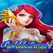 pk77 plataforma de jogos